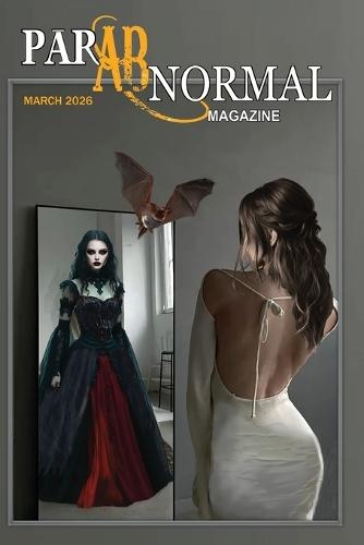 Parabnormal Magazine March 2026
