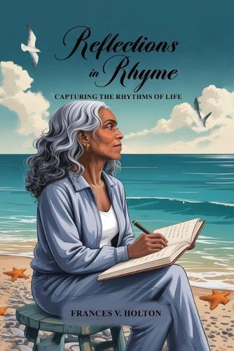 Reflections in Rhyme: Capturing the Rhythms of Life