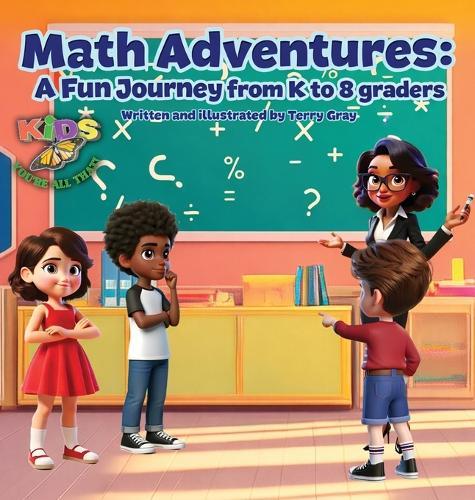 Math Adventures: A Fun Journey from K to 8 Graders