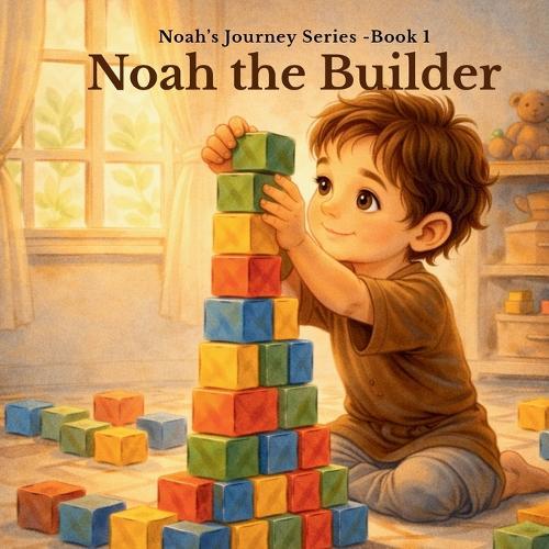 Noah the Builder