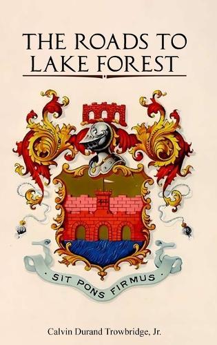 The Roads to Lake Forest