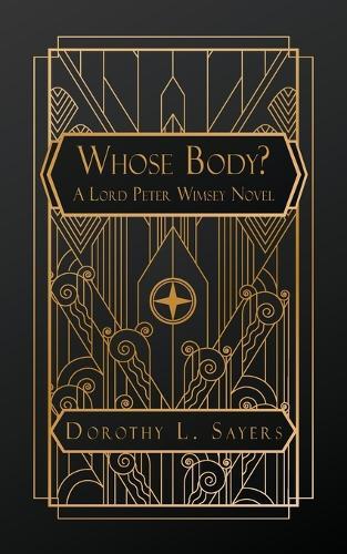 Whose Body?: A Lord Peter Wimsey Novel