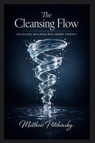 The Cleansing Flow: Unlocking Wellness with Enema Therapy