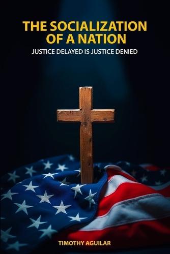 The Socialization of a Nation