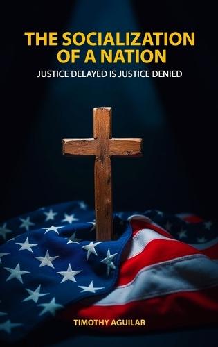 The Socialization of a Nation