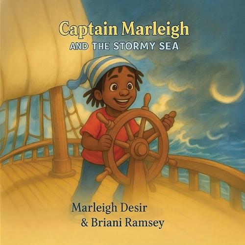 Captain Marleigh AND THE STORMY SEA