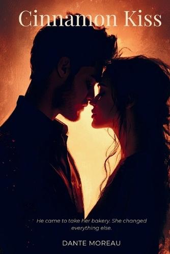 Cinnamon Kiss: A Sweet Small-Town Romance