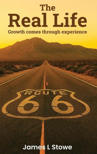 The Real Life: Growth Comes Through Experience