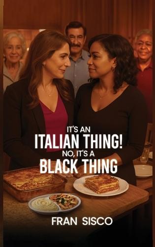 It's an Italian Thing! No, It's a Black Thing