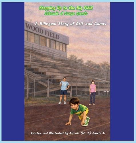 Stepping Up to the Big Field / Subiendo al Campo Grande