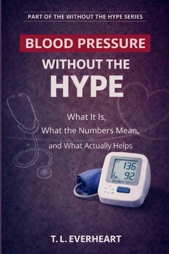 High Blood Pressure Without the Hype