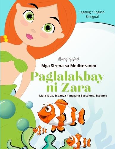 Paglalakbay ni Zara (Tagalog / English Bilingual) Zara's Voyage