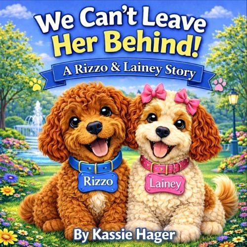 We Can't Leave Her Behind: A Rizzo & Lainey Story