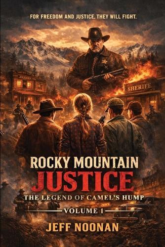 Rocky Mountain Justice: The Legend of Camel's Hump