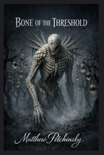 Bone of the Threshold