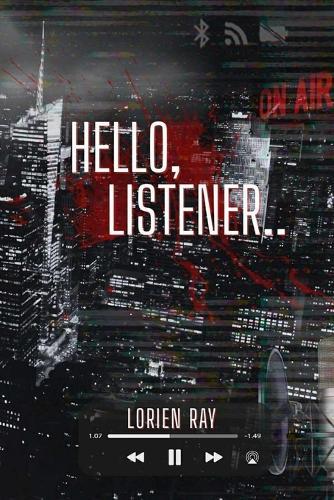 Hello, Listener: A True Crime Erotic Horror