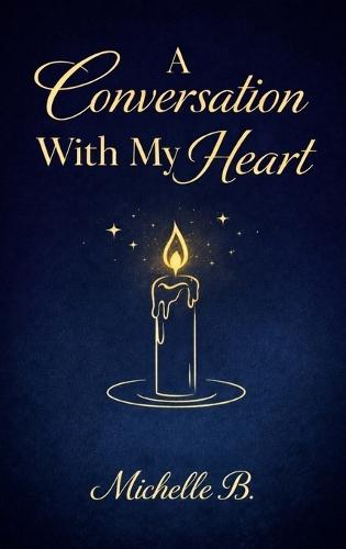 A Conversation with My Heart