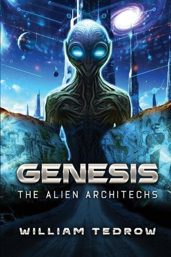 Genesis: The Alien Architects