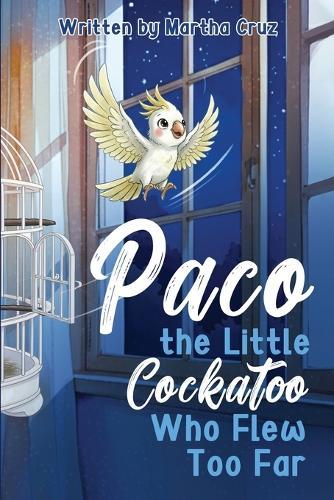 Paco The Little Cockatoo Who Flew Too Far