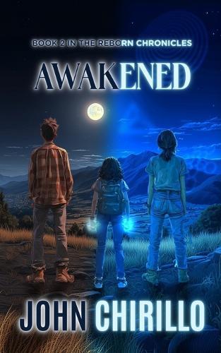 Awakened: Book 2 in The Reborn Chronicles
