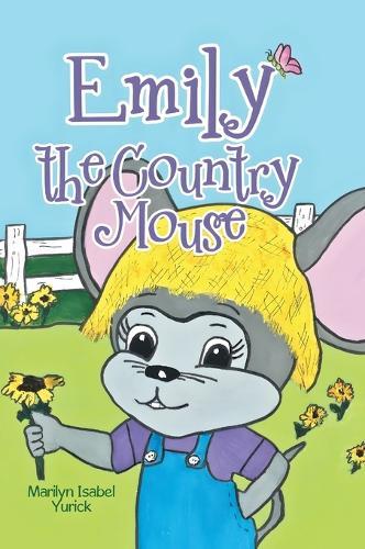 Emily the Country Mouse