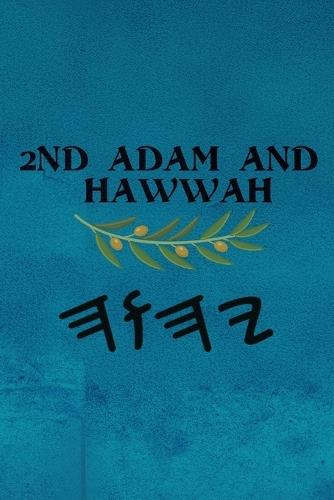 2nd Adam and Hawwah