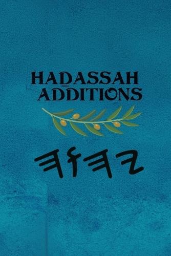 Haḏassah Additions
