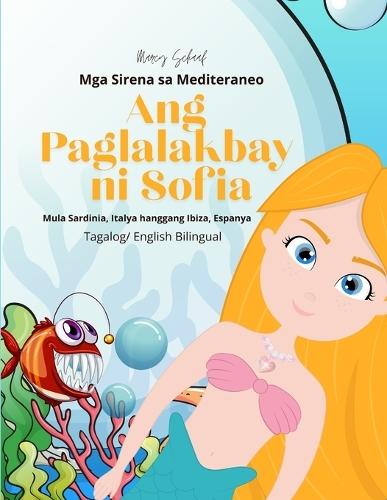 Ang Paglalakbay ni Sofia (Tagalog / English Bilingual) Sofia's Voyage