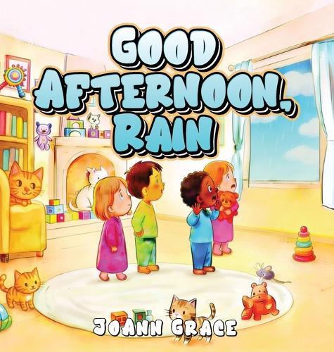 Good Afternoon, Rain