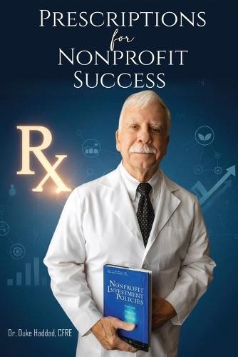 PRESCRIPTIONS Rx, FOR NONPROFIT SUCCESS