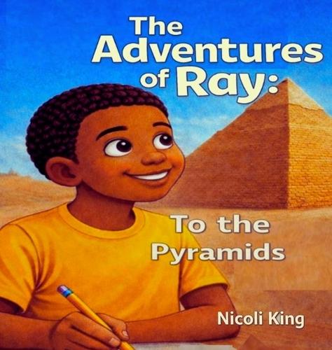 The Adventures of Ray: To the Pyramids