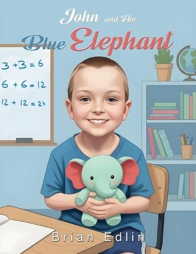 John and His Blue Elephant