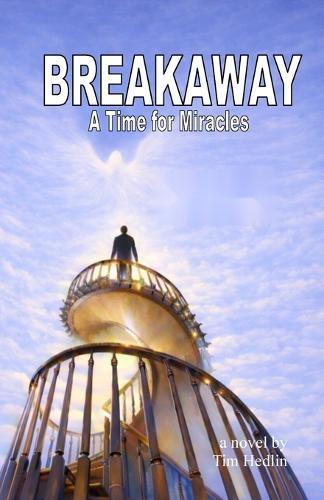 BREAKAWAY - A Time for Miracles