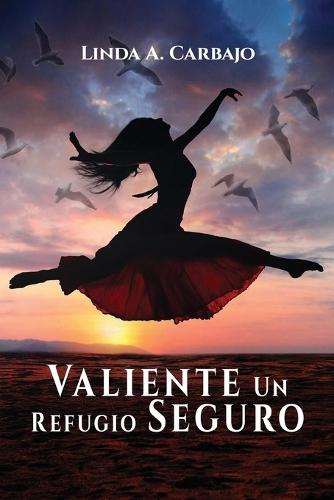 Valiente Un Refugio Seguro