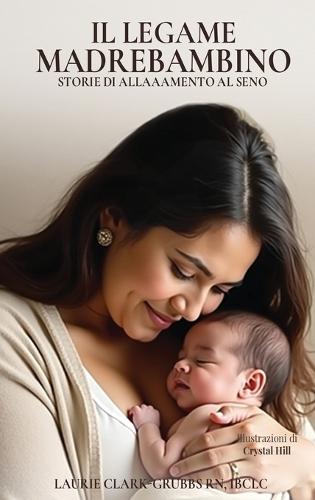 Il Legame Madre-Bambino Storie Di Allattamento Al Seno