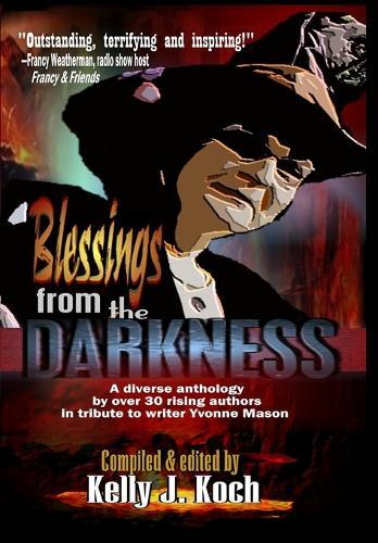 Blessings from the Darkness