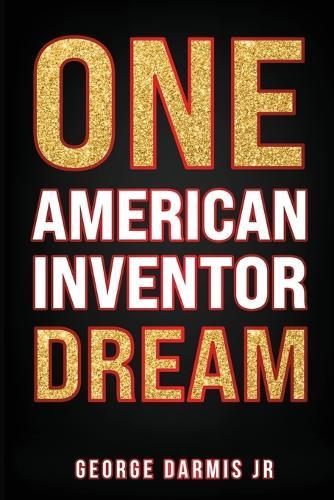 ONE American Inventor DREAM
