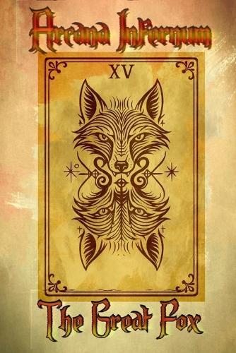 The Great Fox - Arcana Infernum