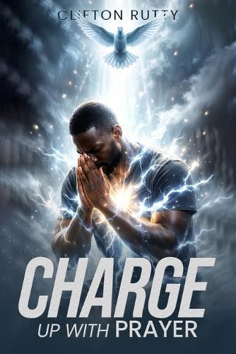 Charge Up With Prayer