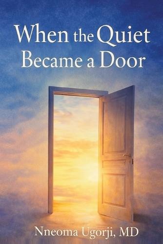 When the Quiet Became a Door: Reflections on Healing, Witness, and Becoming