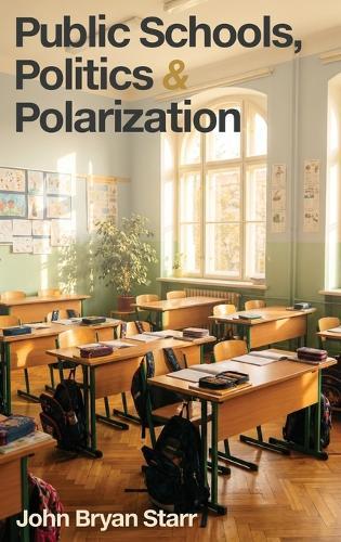 Public Schools, Politics & Polarization