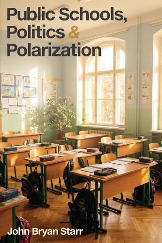 Public Schools, Politics & Polarization