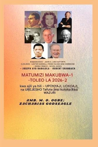 Unyonyaji Mkubwa Zaidi - 1: Akishirikiana na - John G. Lake - Kathryn Kuhlman - Lester Sumrall -Frank na Ida Mae Hammond - Derek Prince