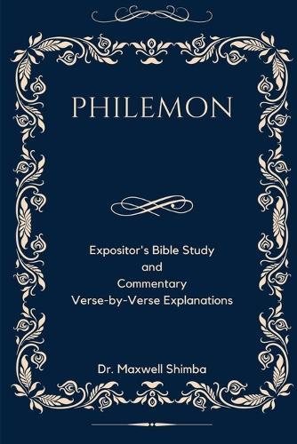 Philemon: Expositor's Study and Commentary