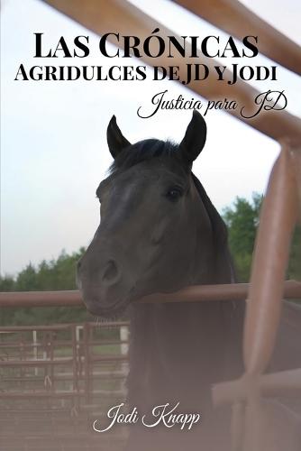 Las Crónicas Agridulces de JD y Jodi
