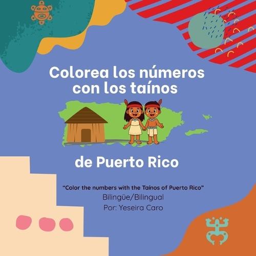Color the numbers with the Taínos of Puerto Rico