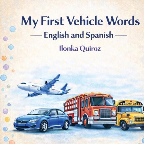 My First Vehicle Words English and Spanish