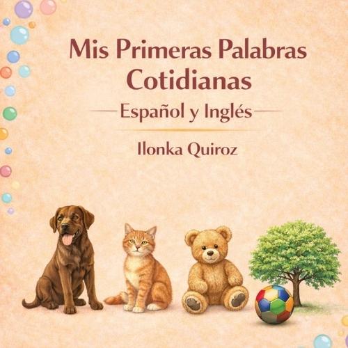 Mis Primeras Palabras Cotidianas Español y Inglés