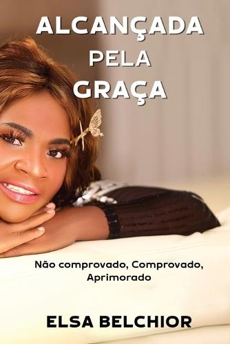 Alcançada Pela Graça