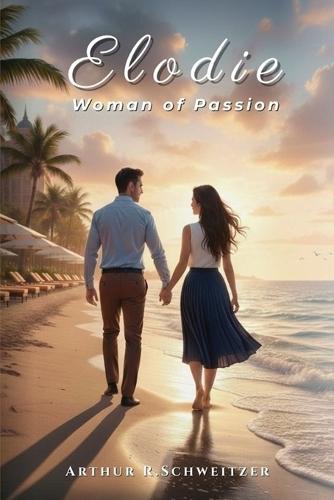 Elodie: Woman of Passion